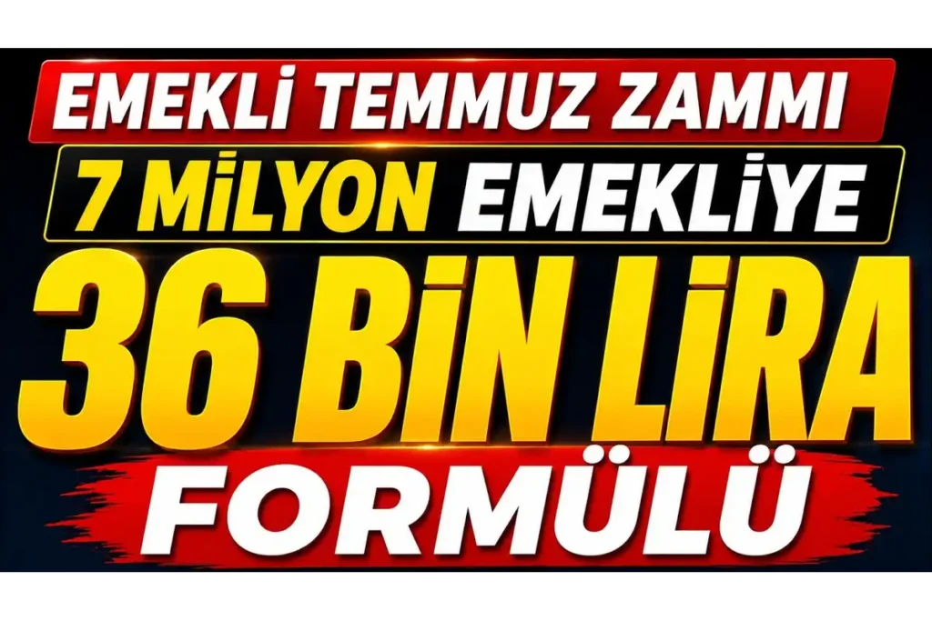 Temmuz Emekli Maaş Zamları Netleşiyor: SSK ve Bağ-Kur’lular İçin 3 Kritik Senaryo